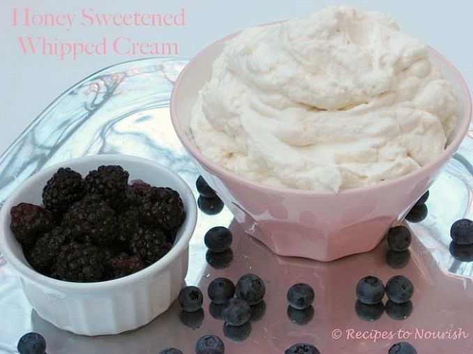 Homemade Honey Sweetened Whipped Cream | Recipes to Nourish