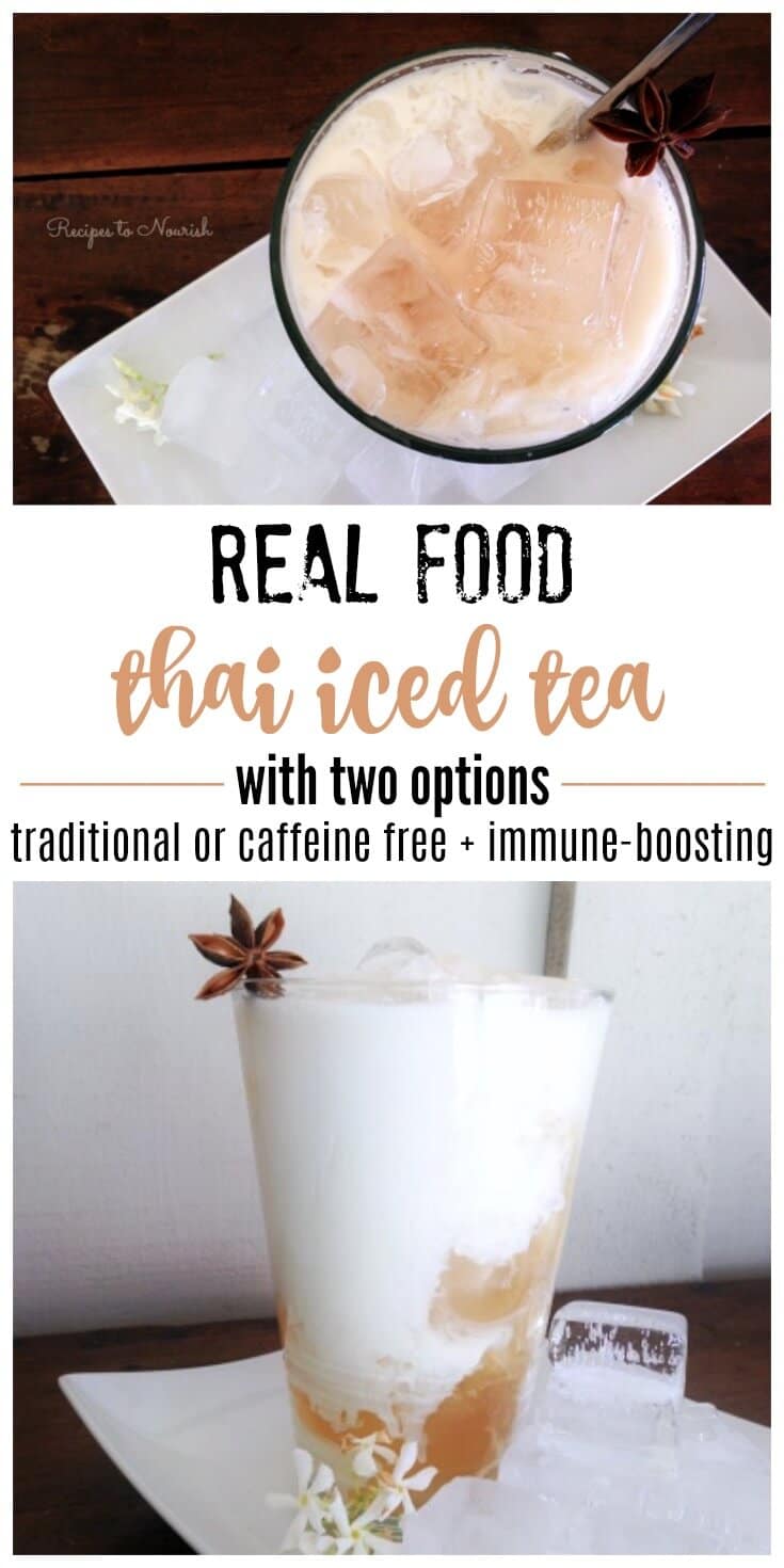 This Real Food Thai Iced Tea recipe is so delicious and super easy to make. It has two options too – traditional black tea or caffeine free + immune-boosting. | Recipes to Nourish | Real food recipes | iced tea recipes | Thai iced tea | summer beverages | refreshing beverages | Real Food Thai Iced Tea || #thaiicedtea #realfood #norefinedsugar