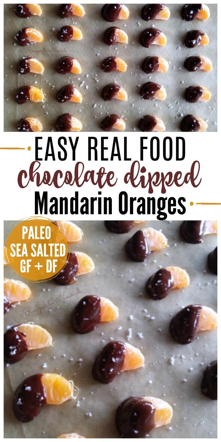 Real Food Chocolate Dipped Mandarin Oranges are delicious, sweet, little juicy bites. A fun, super easy to make, healthy treat! Perfect for the holiday parties! | Recipes to Nourish // Dessert | Holiday Dessert | Healthy Holiday Dessert | Gluten Free Recipes | Grain Free Recipes | Paleo Recipes | Paleo Dessert | Healthy Party Dessert | Healthy Appetizer