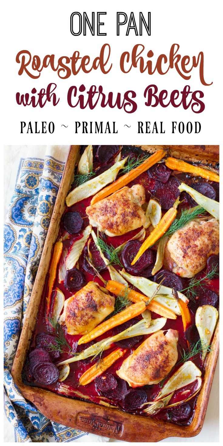 (Ad) This One Pan Citrus Beets Roasted Chicken is an elegant, yet humble and cozy meal. The whole dinner bakes on one sheet pan in just one hour! | Recipes to Nourish #chicken #onepanmeal #sheetpandinner #paleo