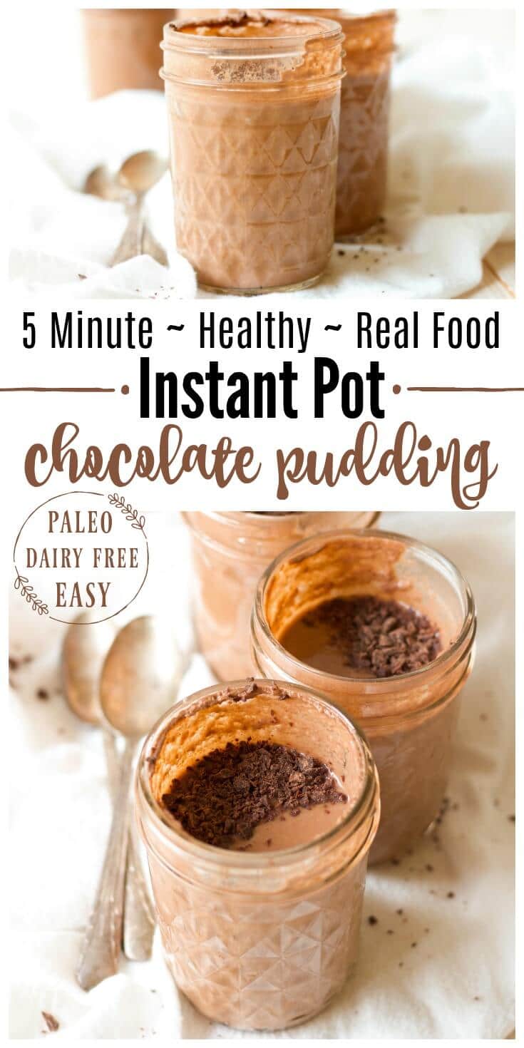 5 Minute Healthy Instant Pot Chocolate Pudding is protein packed, rich and super chocolaty. It makes a fun snack or special treat and it's perfect to pack in lunches. It's Paleo friendly with a dairy free option and full of a metabolism and gut supporting boost. | Recipes to Nourish // Gluten Free | Instant Pot Recipes | Dessert | Healthy Dessert | Healthy Snacks | School Snacks