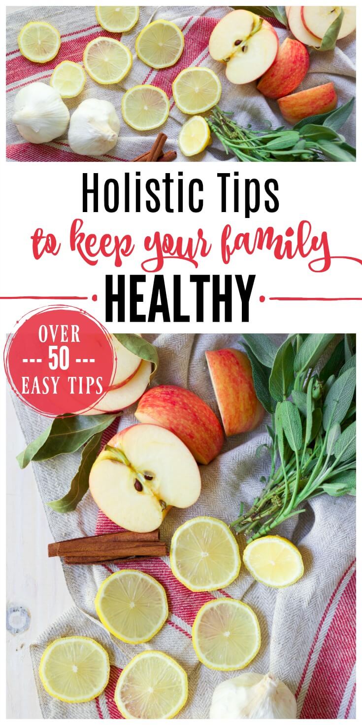 More than 50 easy Holistic Tips to Keep Your Family Healthy plus support your immune system naturally! Boosting your immune system is important if you want to stay healthy plus lessen your chances of getting sick. | Recipes to Nourish // Health | Wellness | Natural Living