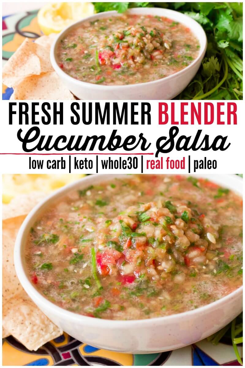 Fresh Real Food Summer Blender Cucumber Salsa is seriously delicious! The cucumber is the star in this refreshing salsa and is easily made in the blender with just 7 whole food ingredients. It's Low Carb, Keto, Paleo and Whole30-friendly too! | Recipes to Nourish | healthy snacks | gluten-free snacks | real food snacks | healthy salsa | salsa recipe | appetizer recipe | blender salsa recipe | Keto recipe | Low Carb recipe || #healthysnacks #real food #summerrecipes #blendersalsa #salsa