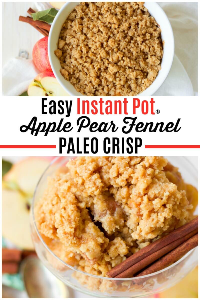 Instant Pot Paleo Apple Pear Fennel Crisp is the perfect fall treat or holiday dessert. This seasonal crisp is so easy to make and cooks quickly too! It's naturally sweetened, full of apple-spicy goodness and a hint of sweet orange. | Recipes to Nourish | Easy Instant Pot recipe | Real food recipes | Healthy Instant pot recipes | Paleo treats || #instantpot #apples #crisp #realfood #glutenfree #healthyrecipes #easyrecipe