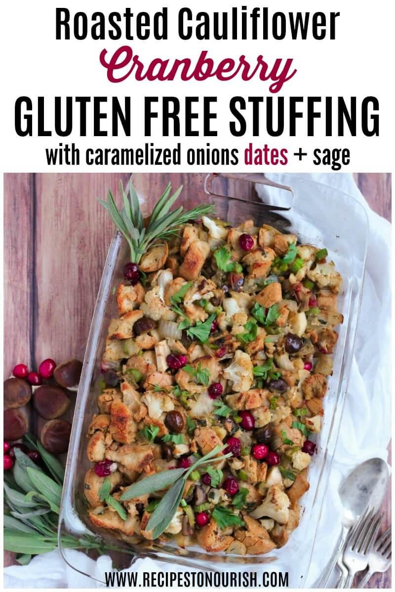 (ad) Roasted Cauliflower Cranberry Gluten Free Stuffing is absolutely heavenly and so easy to make. It's jam-packed with caramelized onions, chestnuts, dates, apples, sage and rosemary. | Recipes to Nourish | Gluten-free stuffing | Gluten-free side dish | Thanksgiving side dish | Healthy stuffing recipe | Easy gluten-free stuffing | Gluten-free recipe | Holiday side dish | Gluten-free side dish || #glutenfreestuffing #roastedcauliflower #holidaysidedish #thanksgivingstuffing #healthysidedish